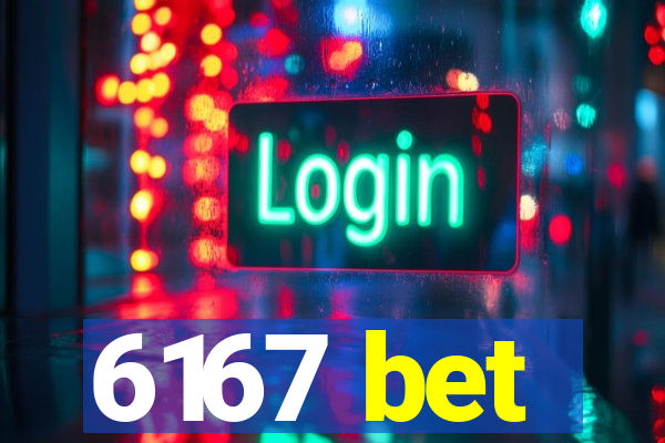 6167 bet